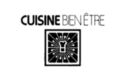 CUISINE BIEN ÊTRE Logo (IGE, 31.05.1979)