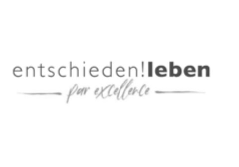 entschieden!leben par excellence Logo (IGE, 16.07.2018)