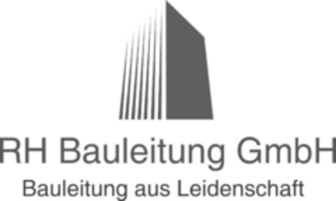RH Bauleitung GmbH Bauleitung aus Leidenschaft Logo (IGE, 11/12/2019)