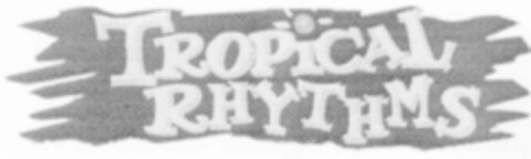 TROPICAL RHYTHMS Logo (IGE, 30.04.2002)