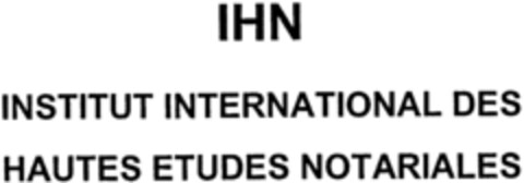 IHN INSTITUT INTERNATIONAL DES HAUTES ETUDES NOTARIALES Logo (IGE, 06/18/1998)