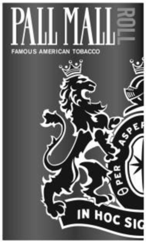 PALL MALL ROLL FAMOUS AMERICAN TOBACCO Logo (IGE, 01/17/2006)