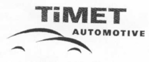 TiMET AUTOMOTIVE Logo (IGE, 30.09.2003)