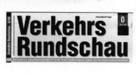 Verkehrs Rundschau AKTUELLE FACHZEITSCHRIFT.... Logo (IGE, 06.10.1999)