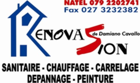 NATEL 079 2202741 Fax 027 3232382 RENOVA de Damiano Cavallo SION SANITAIRE CHAUFFAGE CARRELAGE DEPANNAGE PEINTURE Logo (IGE, 01/12/2011)