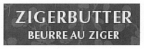 ZIGERBUTTER BEURRE AU ZIGER Logo (IGE, 11/07/2007)