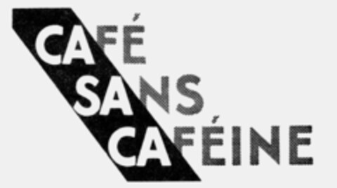 CAFé SANS CAFéINE Logo (IGE, 07/29/1991)