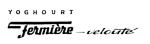 YOGHOURT Fermière-velouté Logo (IGE, 02.06.1981)