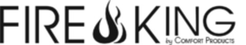 FIRE KING by COMFORT PRODUCTS Logo (IGE, 20.06.2018)