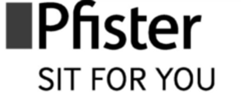 Pfister SIT FOR YOU Logo (IGE, 06.01.2006)