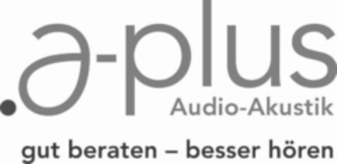 a-plus Audio-Akustik gut beraten - besser hören Logo (IGE, 15.02.2016)