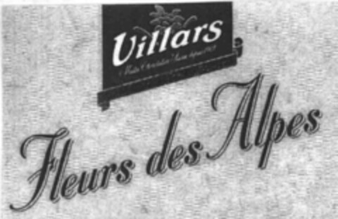 Villars Maître Chocolatier Suisse depuis 1901 Fleurs des Alpes Logo (IGE, 17.09.2001)