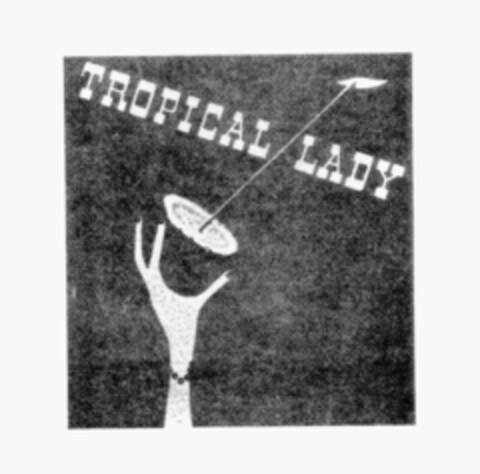 TROPICAL LADY Logo (IGE, 07.04.1986)