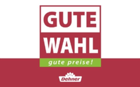 GUTE WAHL gute preise Dehner Logo (IGE, 20.10.2016)