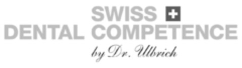 SWISS DENTAL COMPETENCE by Dr. Ulbrich Logo (IGE, 05/12/2011)