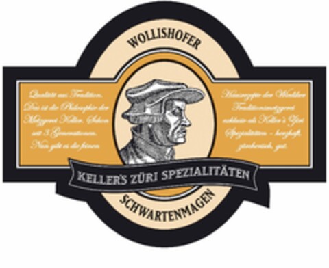 WOLLISHOFER KELLER'S ZÜRI SPEZIALITÄTEN SCHWARTENMAGEN Logo (IGE, 04/10/2017)