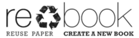 re book REUSE PAPER CREATE A NEW BOOK Logo (IGE, 13.06.2014)