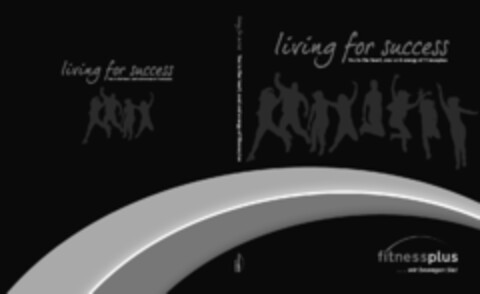 living for success fitnessplus ... wir bewegen Sie! Logo (IGE, 18.07.2011)