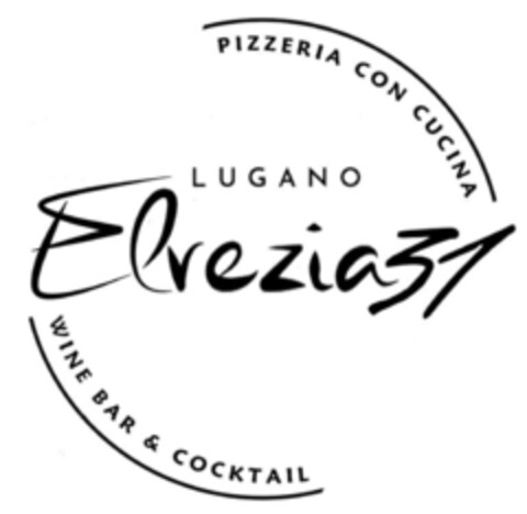 PIZZERIA CON CUCINA LUGANO Elrezia31 WINE BAR & COCKTAIL Logo (IGE, 01/24/2024)