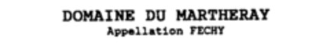 DOMAINE DU MARTHERAY Appellation FECHY Logo (IGE, 27.03.1995)