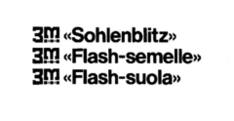 3M <Sohlenblitz> 3M <Flash-semelle> 3M <Flash-suola> Logo (IGE, 24.01.1977)