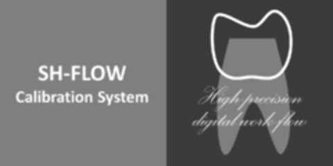 SH-FLOW Calibration System High-precision digital work-flow Logo (IGE, 11.09.2018)