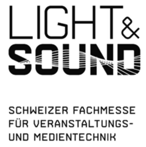 LIGHT & SOUND SCHWEIZER FACHMESSE FÜR VERANSTALTUNGS- UND MEDIENTECHNIK Logo (IGE, 13.09.2019)