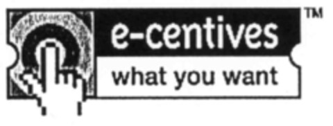 e-centives what you want Logo (IGE, 08/09/2000)