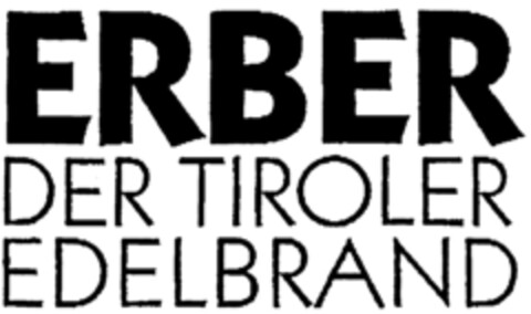 ERBER DER TIROLER EDELBRAND Logo (IGE, 07/12/2001)