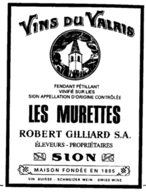 VINS DU VALAIS LES MURETTES ROBERT  GILLIARD S.A. SION Logo (IGE, 10.07.2001)