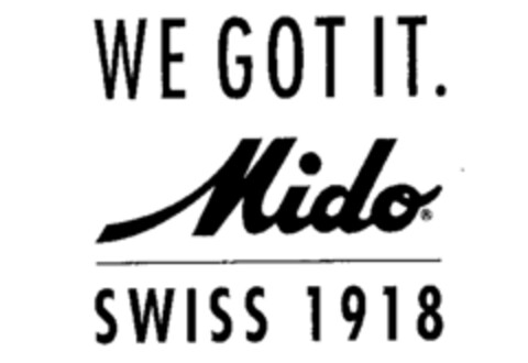 WE GOT IT. Mido SWISS 1918 Logo (IGE, 19.12.1995)