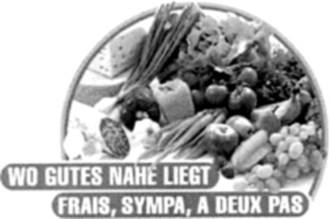 WO GUTES NAHE LIEGT FRAIS, SYMPA, A DEUX PAS Logo (IGE, 11/08/2005)