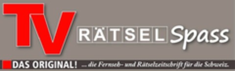 TV RÄTSEL Spass DAS ORIGINAL! ... die Fernseh- und Rätselzeitschrift für die Schweiz. Logo (IGE, 03/30/2015)