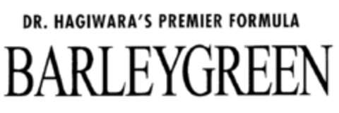 DR. HAGIWARA'S PREMIER FORMULA BARLEYGREEN Logo (IGE, 06/25/2010)