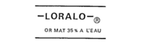 -LORALO- OR MAT 35 % A L'EAU Logo (IGE, 14.06.1990)