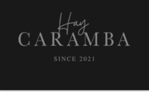 Hay CARAMBA SINCE 2021 Logo (IGE, 17.11.2021)