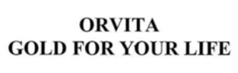 ORVITA GOLD FOR YOUR LIFE Logo (IGE, 03/21/2006)