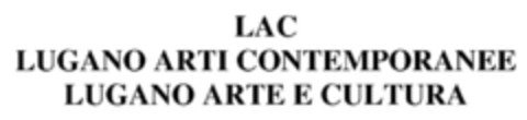 LAC LUGANO ARTI CONTEMPORANEE LUGANO ARTE E CULTURA Logo (IGE, 05.10.2010)
