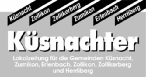 Küsnacht Zollikon Zollikerberg Zumikon Erlenbach Herrliberg Küsnachter Lokalzeitung für die Gemeinden Küsnacht, Zumikon, Erlenbach, Zollikon, Zollikerberg und Herrliberg Logo (IGE, 23.06.2009)