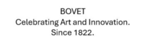 BOVET Celebrating Art and Innovation. Since 1822. Logo (IGE, 27.02.2024)