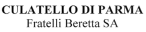CULATELLO DI PARMA Fratelli Beretta SA Logo (IGE, 06/12/2007)