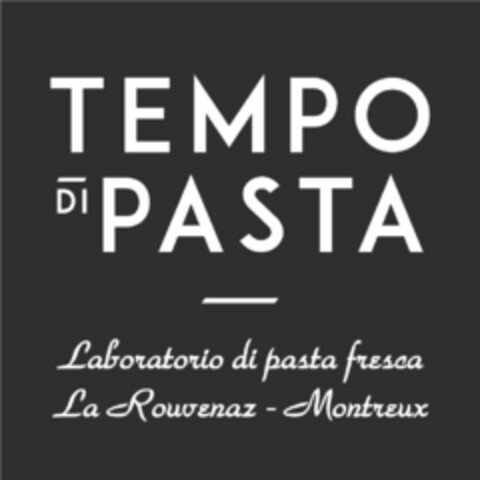 TEMPO DI PASTA Laboratorio di pasta fresca La Rouvenaz Montreux Logo (IGE, 05/16/2017)