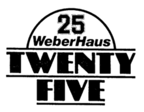 25 Weber Haus TWENTY FIVE Logo (IGE, 27.09.1988)