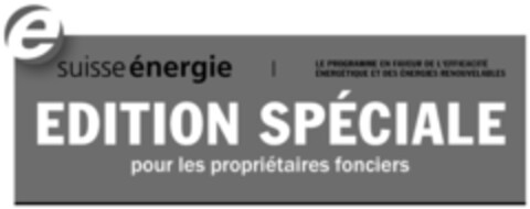 e suisse énergie EDITION SPÉCIALE pour les propriétaires fonciers Logo (IGE, 27.02.2013)