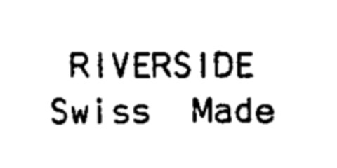 RIVERSIDE Swiss Made Logo (IGE, 30.03.1984)