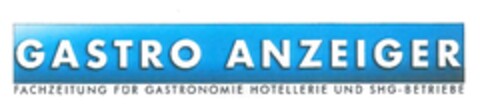 GASTRO ANZEIGER FACHZEITUNG FÜR GASTRONOMIE HOTELLERIE UND SHG-BETRIEBE Logo (IGE, 03/12/2020)