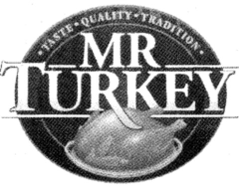 MR TURKEY TASTE QUALITY TRADITION Logo (IGE, 17.09.1997)