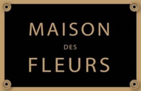 MAISON DES FLEURS Logo (IGE, 03/01/2017)