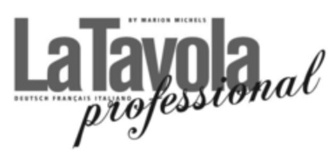 La Tavola BY MARION MICHELS DEUTSCH FRANCAIS ITALIANO professional Logo (IGE, 14.07.2011)