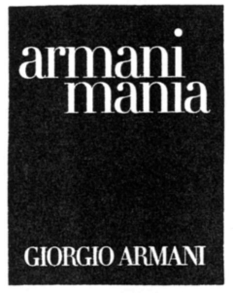 armani mania GIORGIO ARMANI Logo (IGE, 20.03.2003)